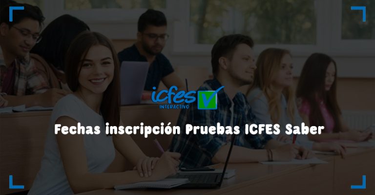 Fechas inscripción Pruebas ICFES Saber 11 2023